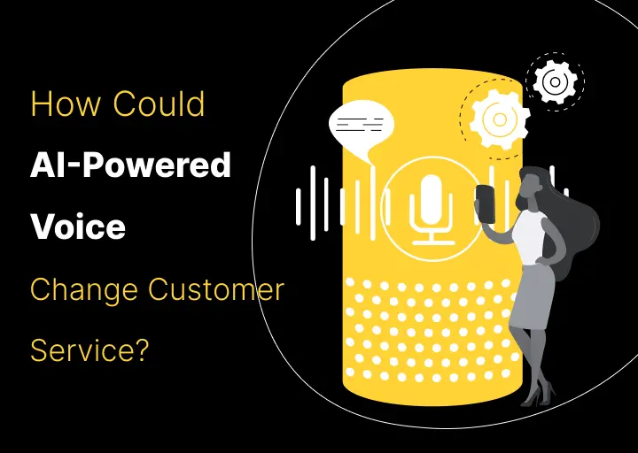 AI Powered Voice Change Customer Service