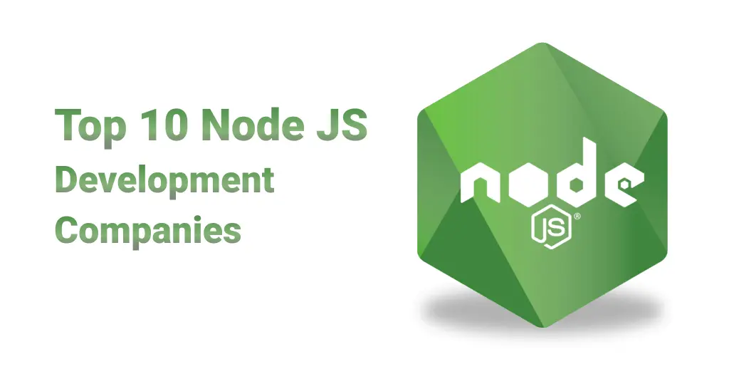 Top 10 Node JS-development Companies