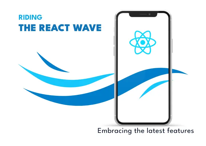 Riding the React Wave